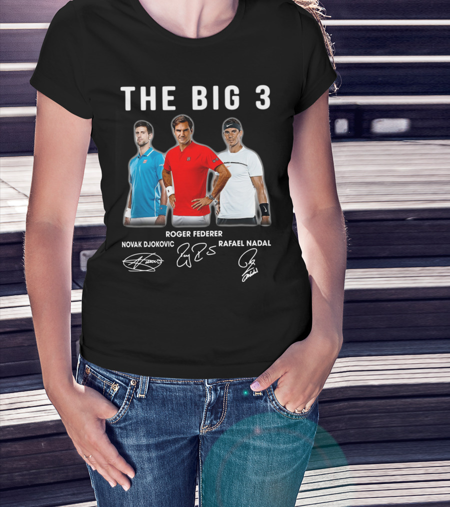 The Big 3 Novak Djokovic Roger Federer Rafael Nadal Signatures T-Shirt