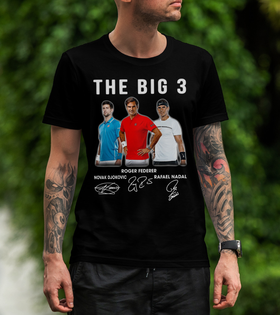 The Big 3 Novak Djokovic Roger Federer Rafael Nadal Signatures T-Shirt