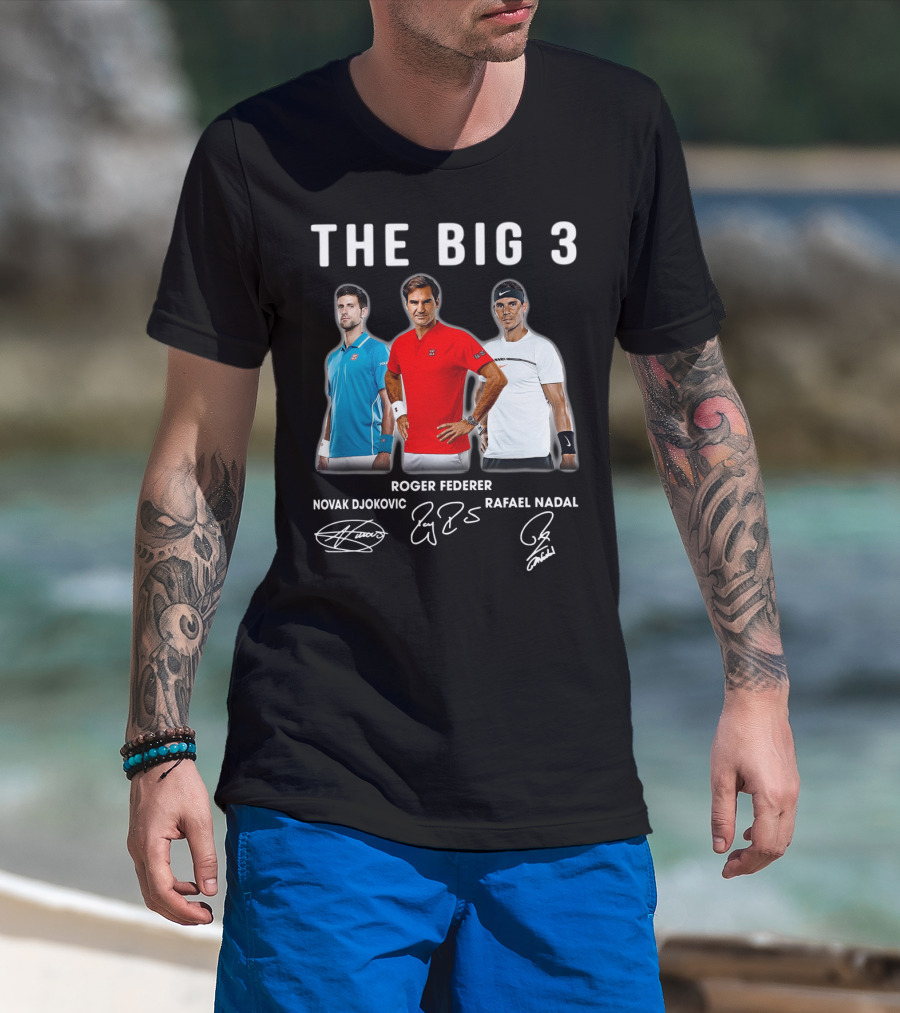 The Big 3 Novak Djokovic Roger Federer Rafael Nadal Signatures T-Shirt