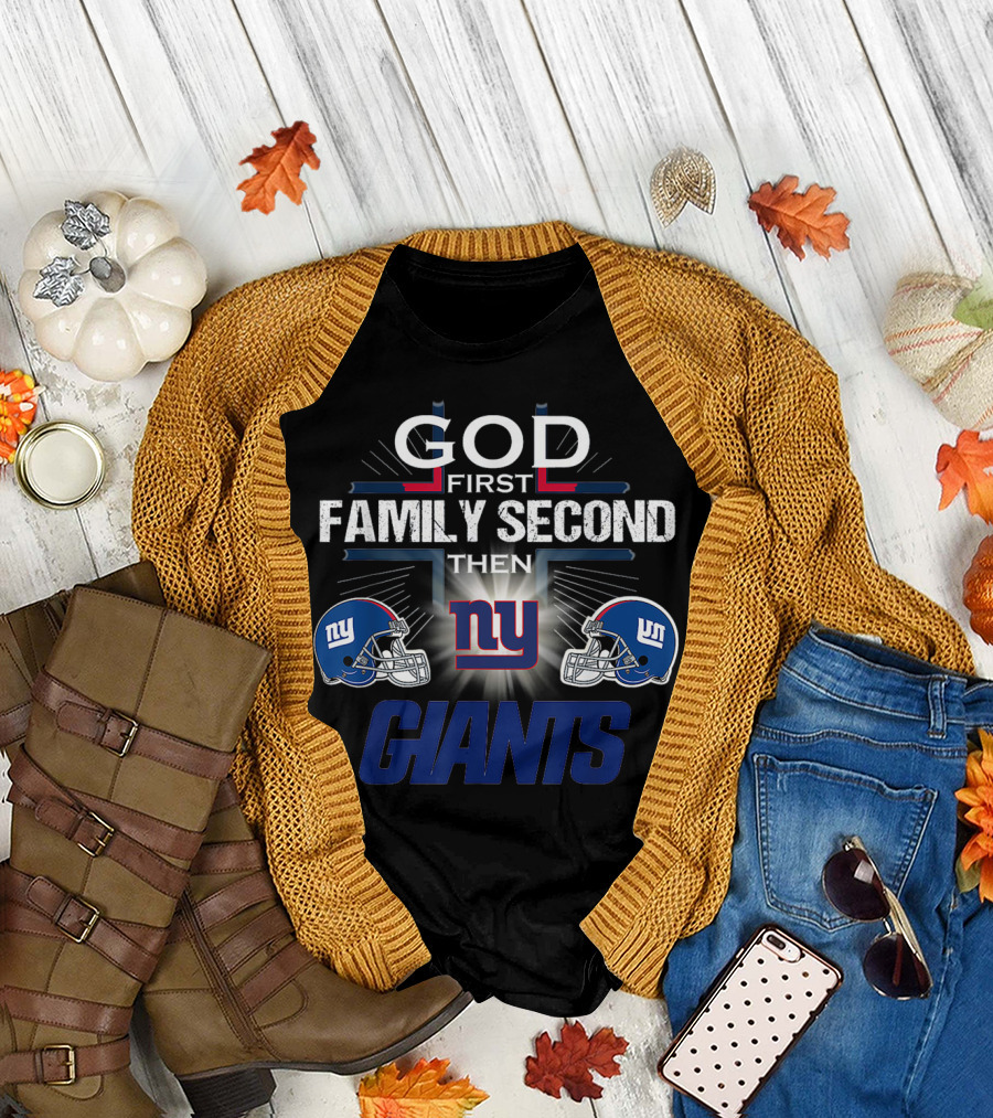 God First Family Second Then New York Giants Football Helmets T-Shirt