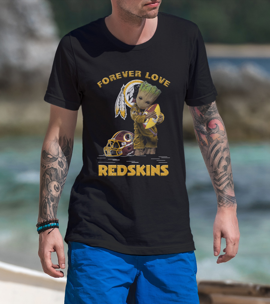 Forever Love Groot Redskins Nfl Football Fans T-Shirt