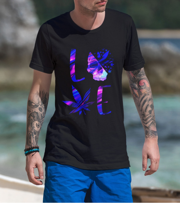 LOVE Weed Skull And Marijuana Leaf T-Shirt