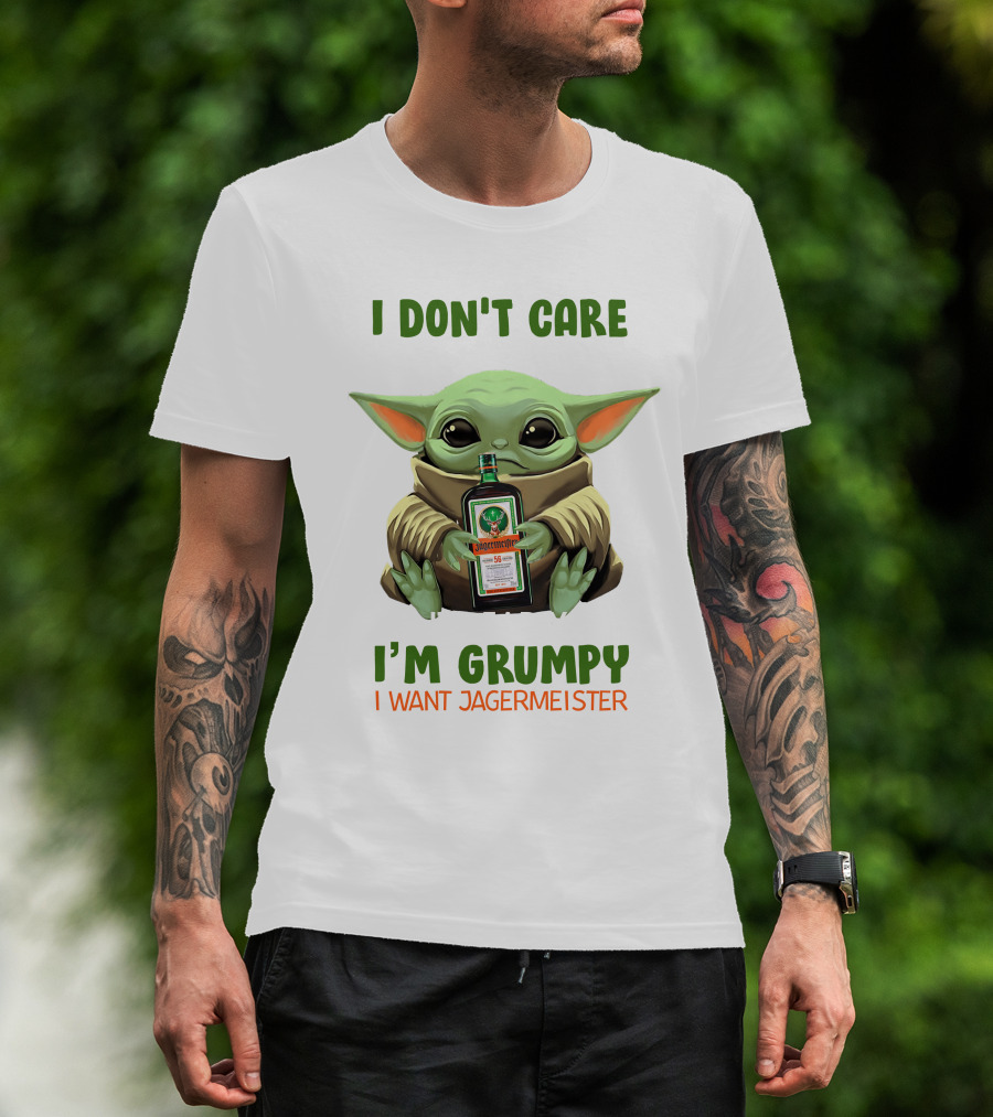 I Don't Care I'm Grumpy I Want Jagermeister Yoda Hug Jag T-Shirt