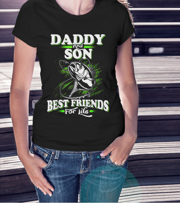 Daddy And Son Best Friends For Life Fishing Adventure T-Shirt