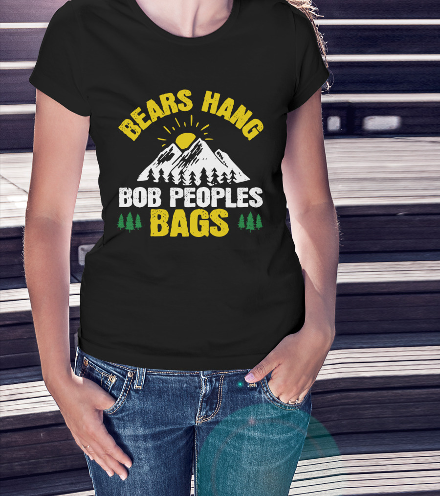 Bears Hang Bob Peoples Bags Mountains Trees Sun T-Shirt
