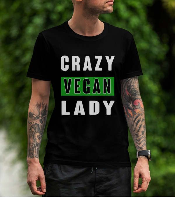 CRAZY VEGAN LADY T-Shirt