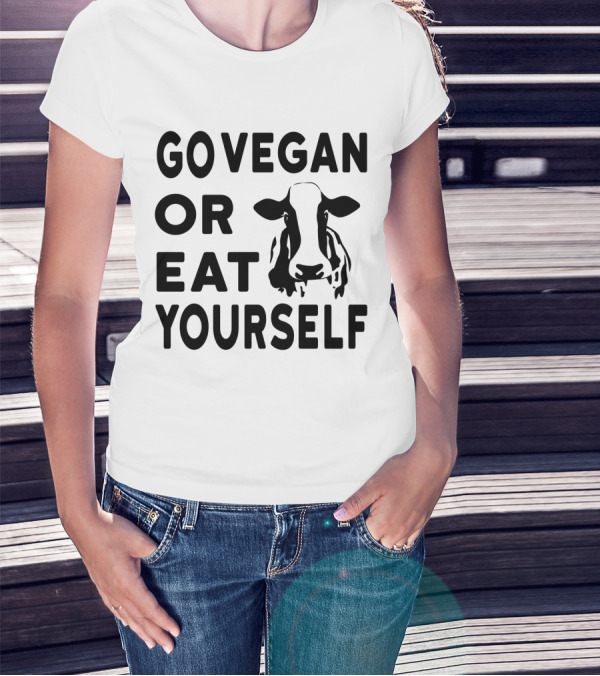 GO VEGAN OR EAT YOURSELF COW IMAGE T-Shirt