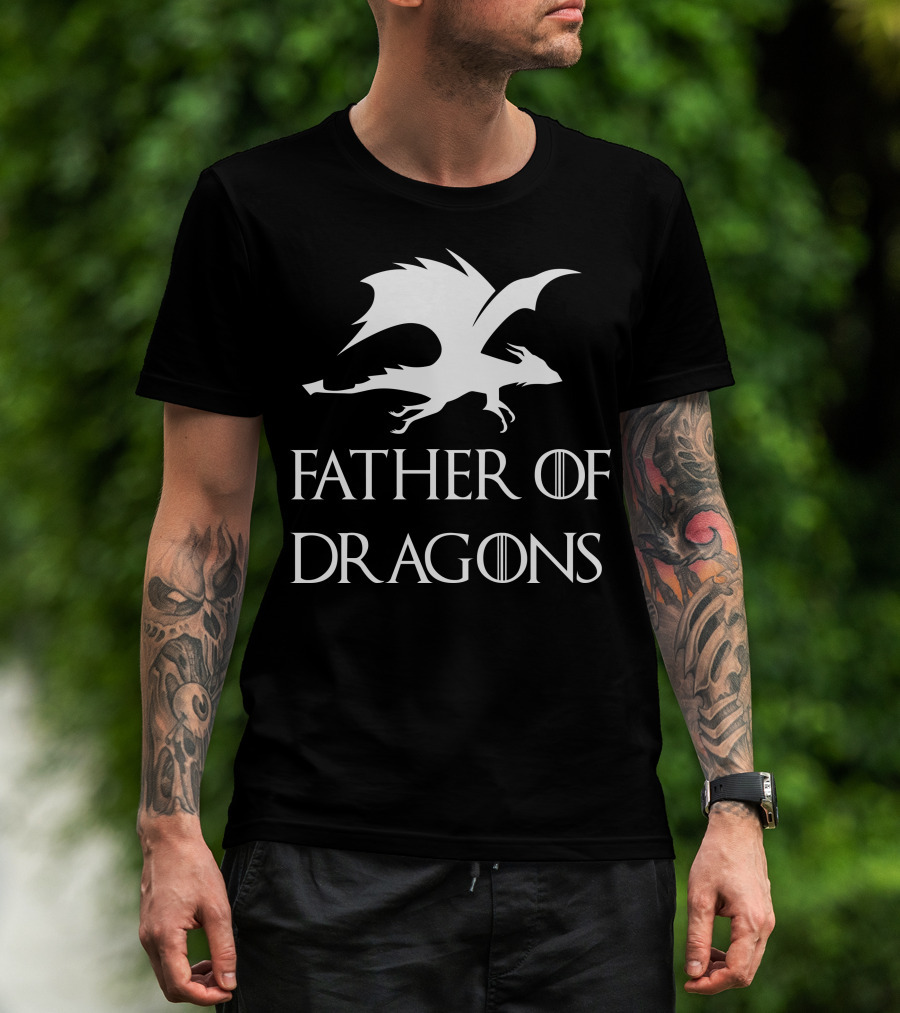 Father's Day Game Of Thrones Inspired Father Of Dragons T-Shirt