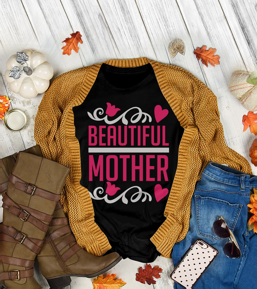 Beautiful Mother T-Shirt