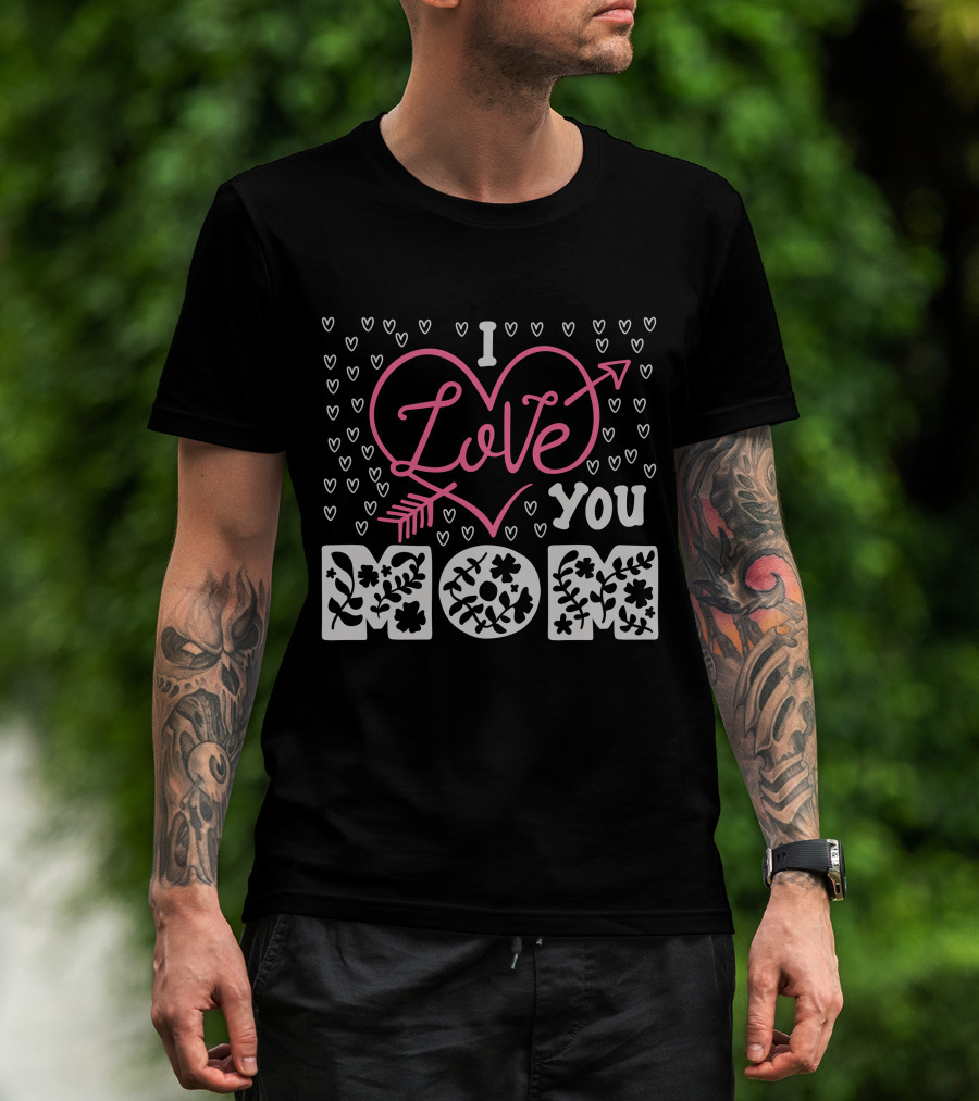 I Love You Mom Floral Heart Arrow T-Shirt
