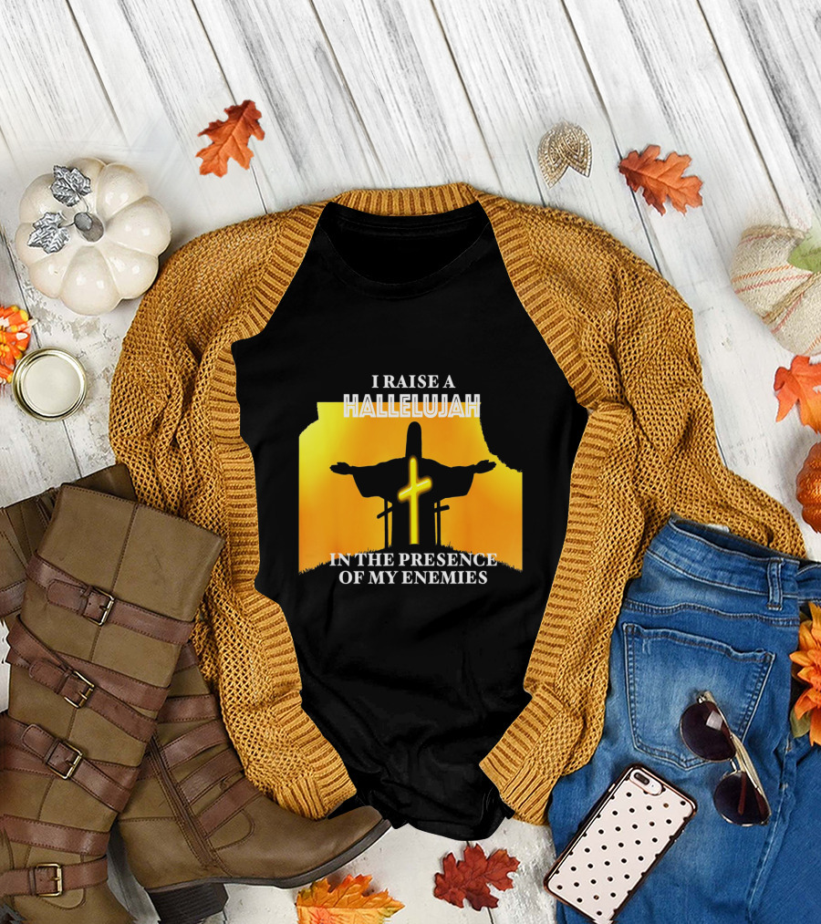 I RAISE A HALLELUJAH Cross Silhouette in the Presence of My Enemies Orange Glow Background T-Shirt
