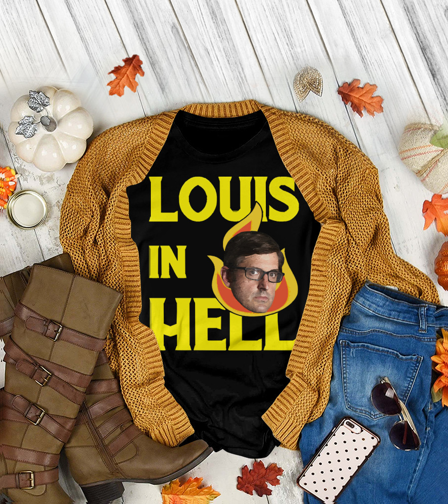 Louis In Hell Sign Westboro Baptist Church Louis Theroux T-Shirt