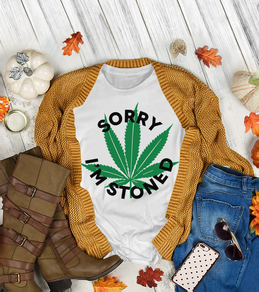 SORRY I'M STONED Marijuana Leaf T-Shirt
