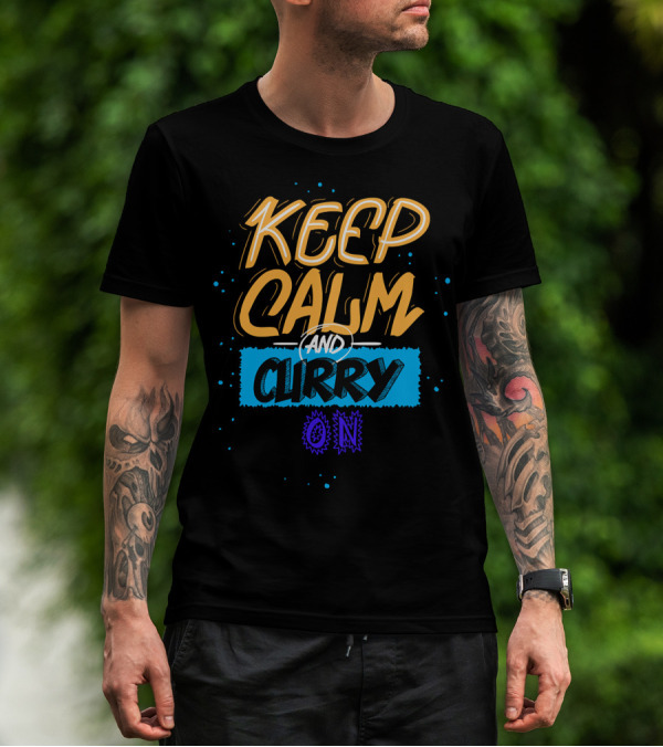 Keep Calm Curry On T-Shirt