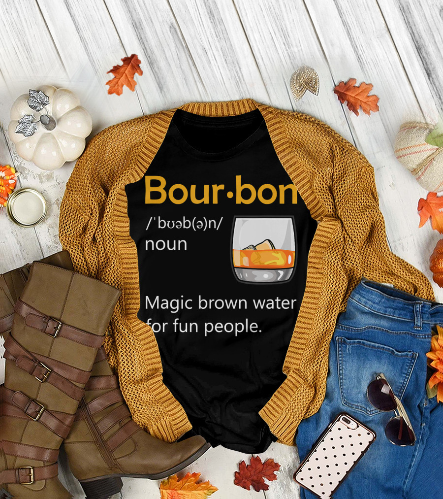 Bourbon Definition Magic Brown Water for Fun People Kentucky Drinking T-Shirt