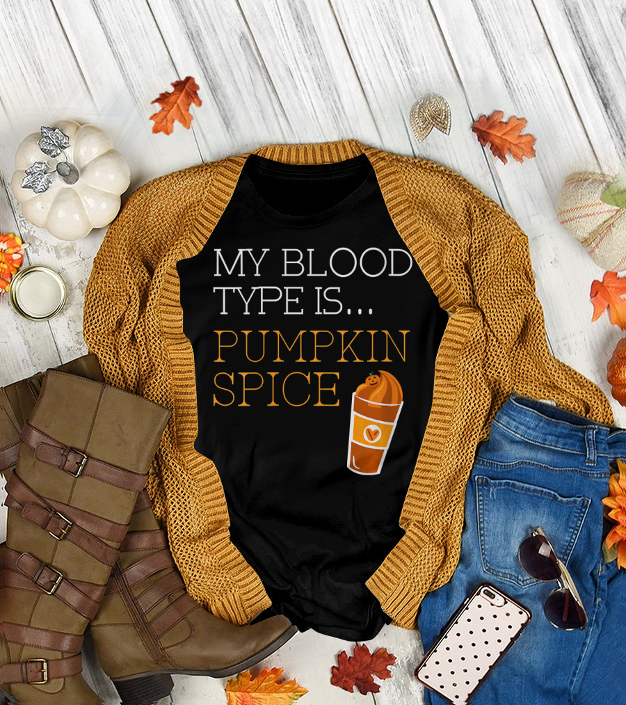 MY BLOOD TYPE IS PUMPKIN SPICE COFFEE CUP HALLOWEEN T-Shirt