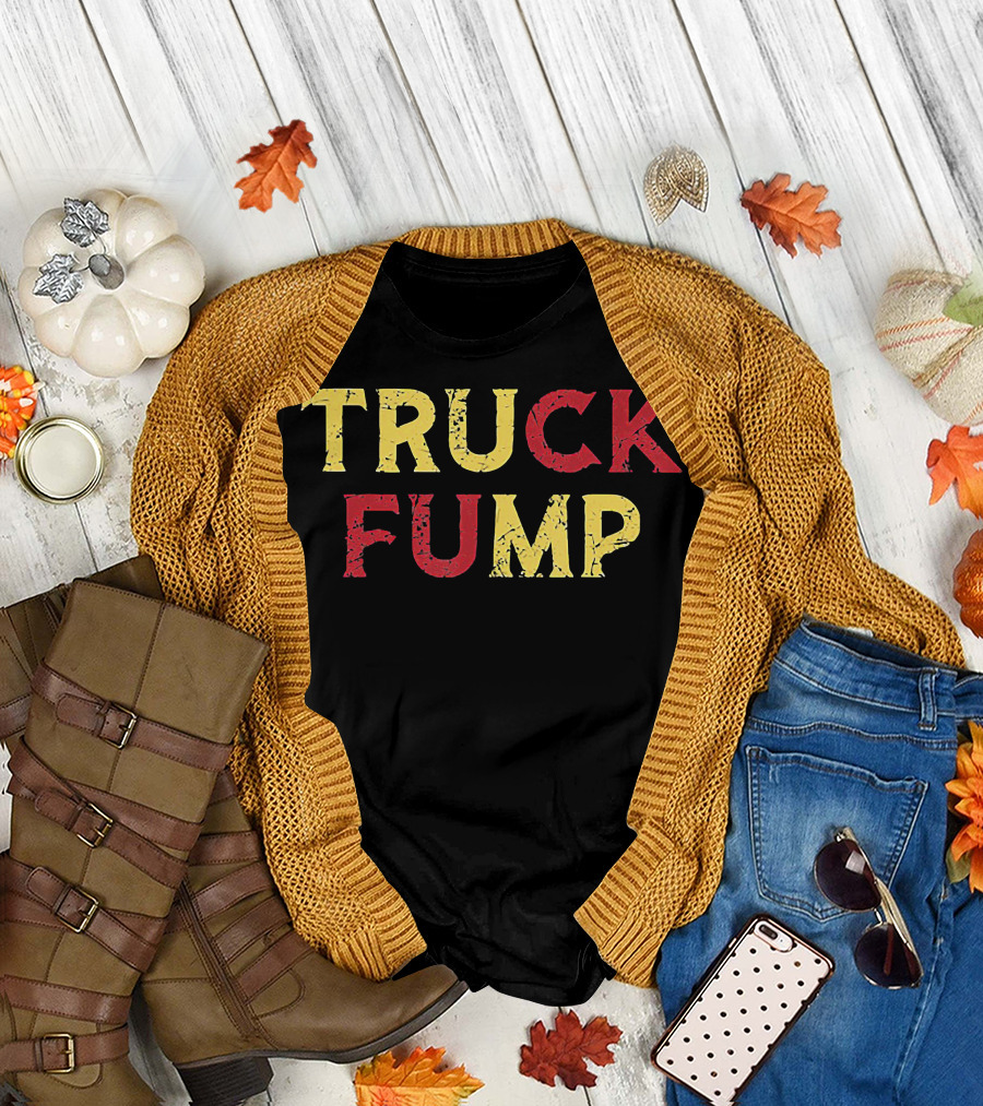 Truck Fump Funny Trucker Driver T-Shirt