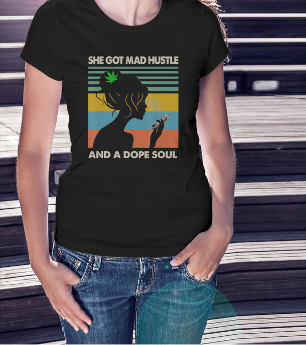 She Got Mad Hustle And A Dope Soul Cannabis Vintage 15 Retro Woman Silhouette Smoking Joint T-Shirt