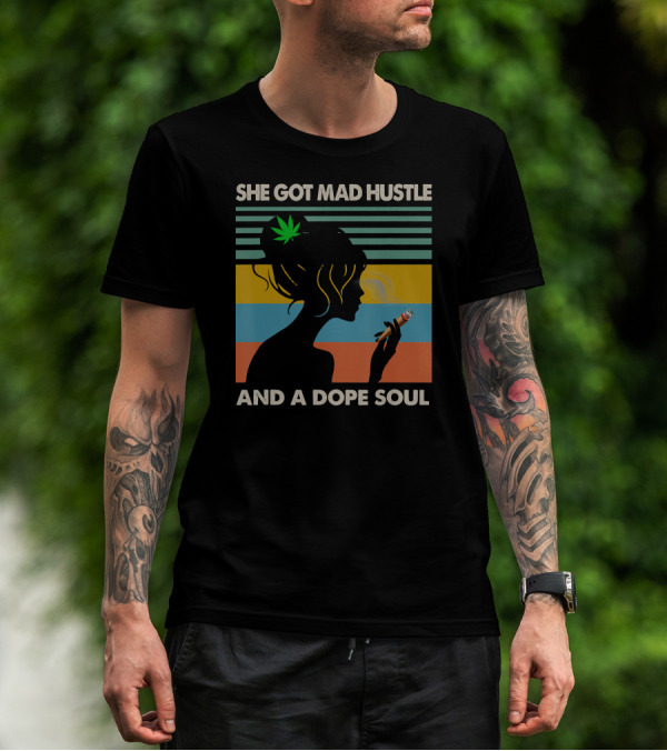 She Got Mad Hustle And A Dope Soul Cannabis Vintage 15 Retro Woman Silhouette Smoking Joint T-Shirt