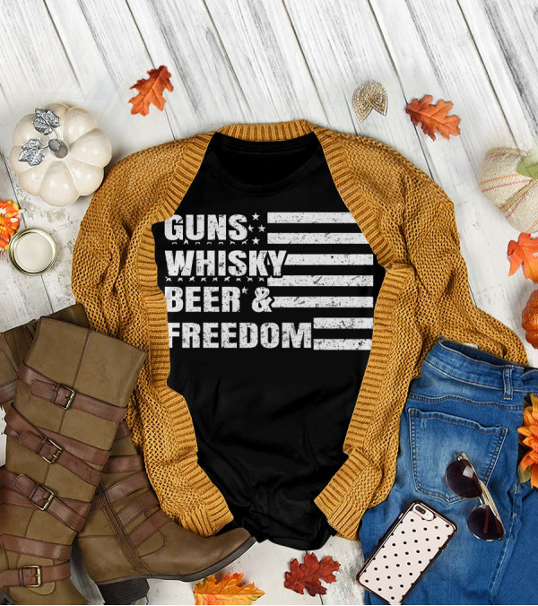 Guns Whisky Beer Freedom American Flag T-Shirt