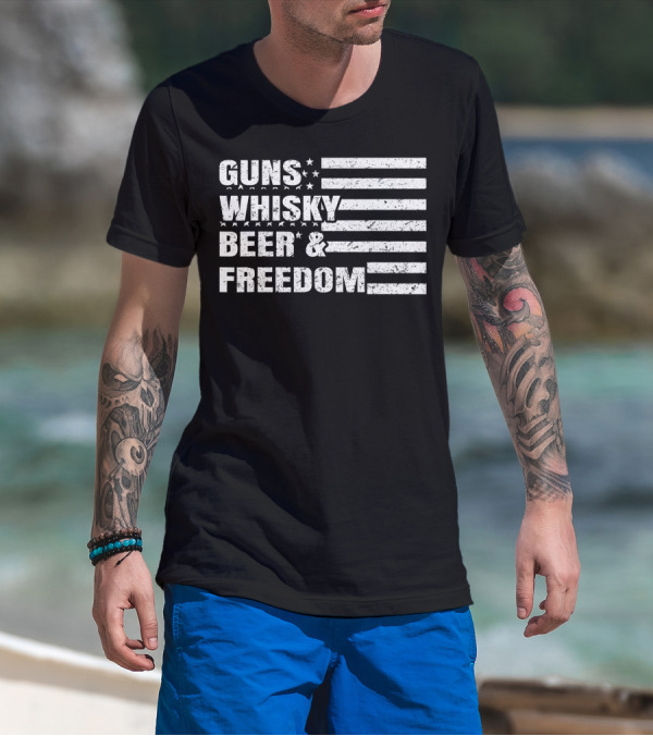 Guns Whisky Beer Freedom American Flag T-Shirt