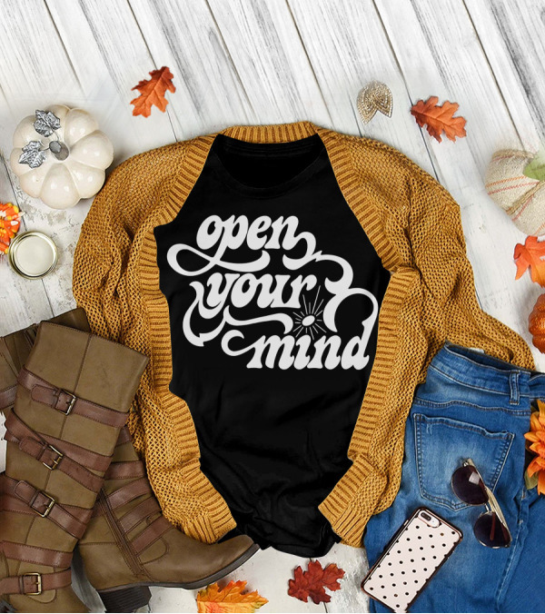 Open Your Mind Psychedelic Script With Radiant Sunburst T-Shirt
