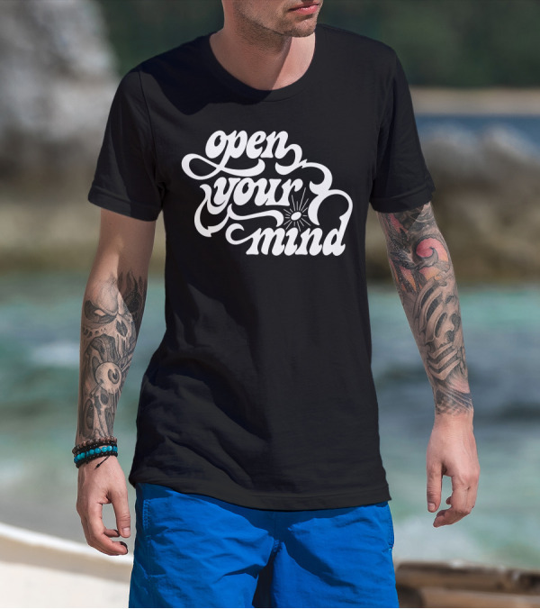 Open Your Mind Psychedelic Script With Radiant Sunburst T-Shirt