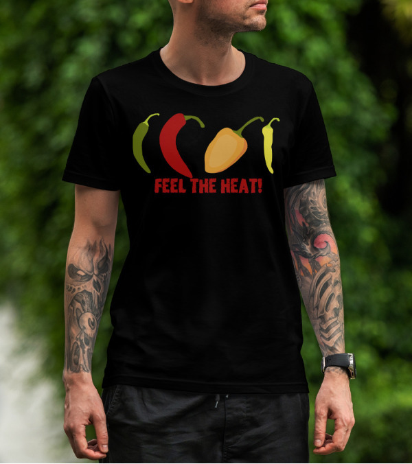 Feel The Heat Chili Peppers Green Red Yellow Habanero T-Shirt