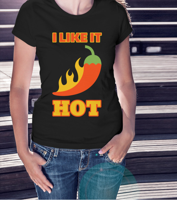 I Like It Hot Red Hot Chili Pepper With Flaming Red Pepper T-Shirt