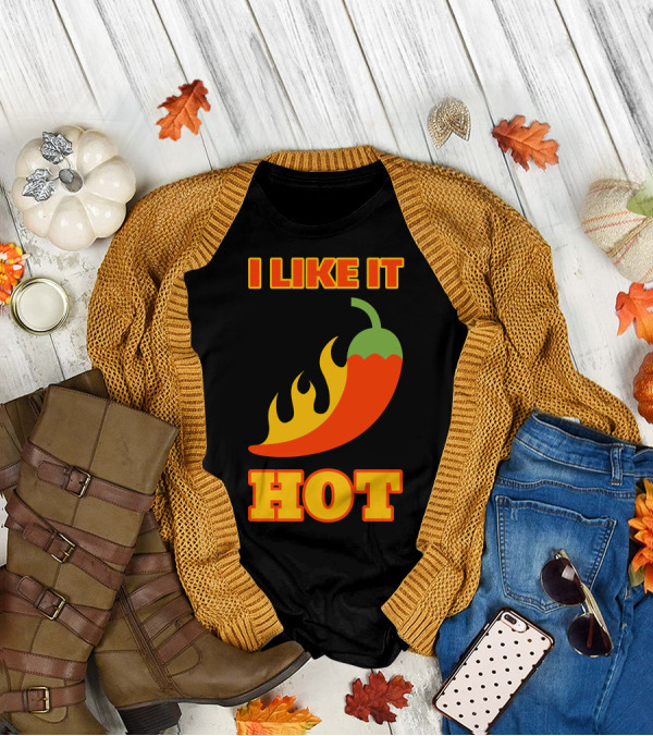 I Like It Hot Red Hot Chili Pepper With Flaming Red Pepper T-Shirt