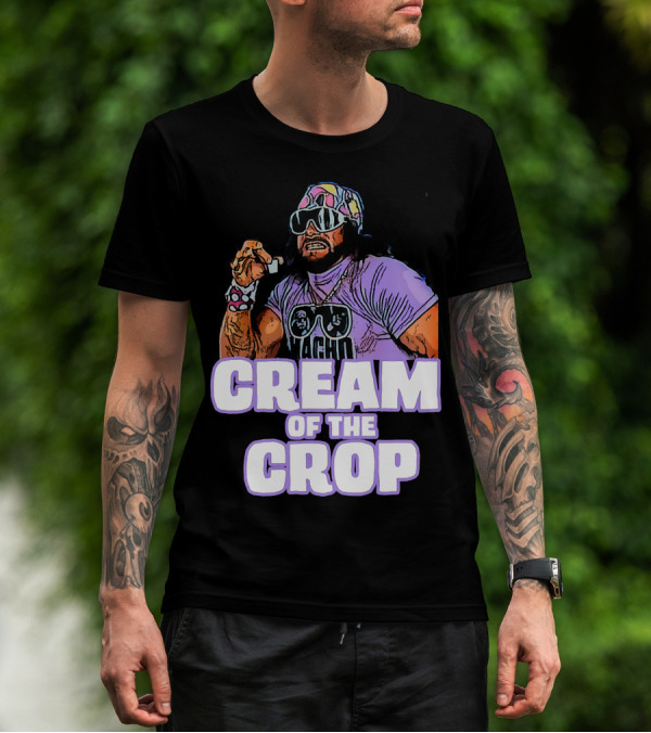 Macho Man Cream Of The Crop T-Shirt
