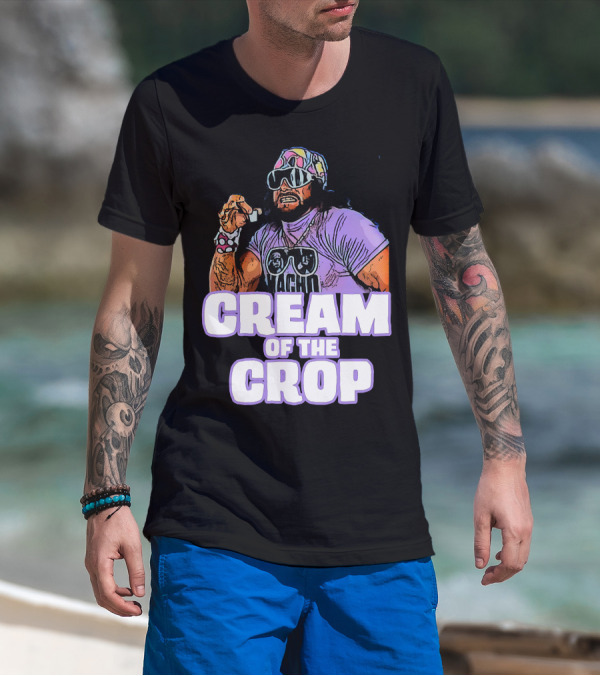 Macho Man Cream Of The Crop T-Shirt