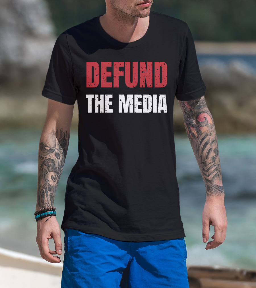 DEFUND THE MEDIA T-Shirt