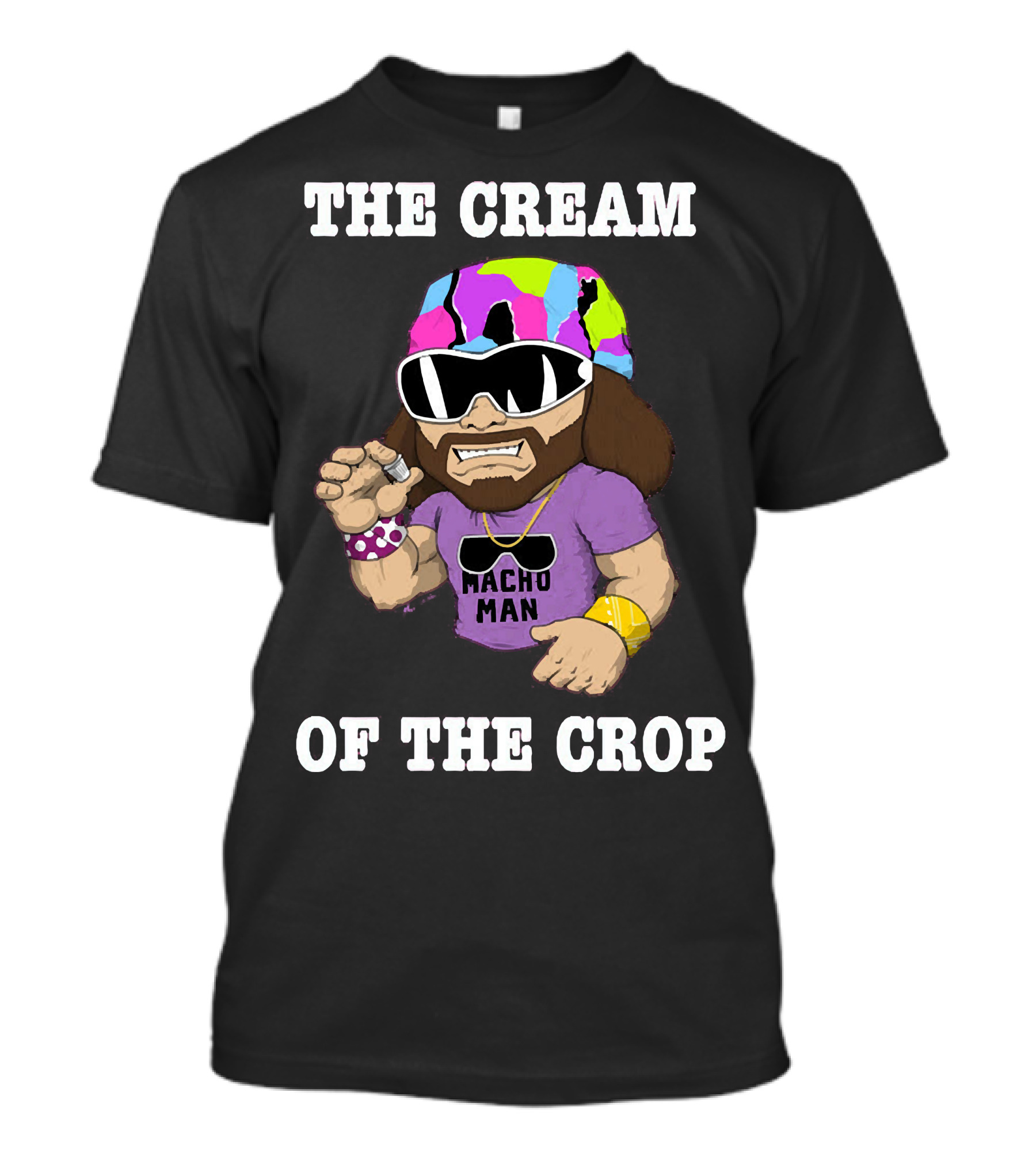 The Cream Of The Crop Macho Man Retro Wrestling T-Shirt