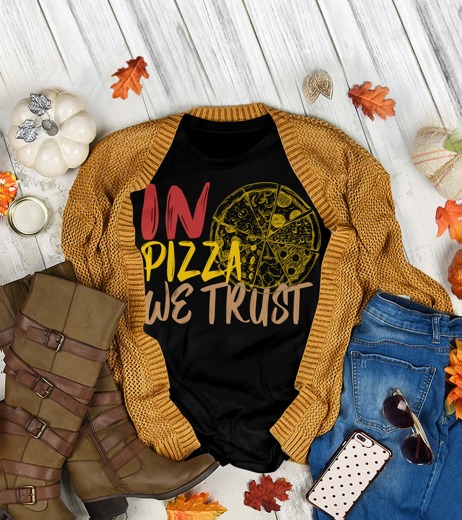 IN PIZZA WE TRUST Pizza Slice T-Shirt
