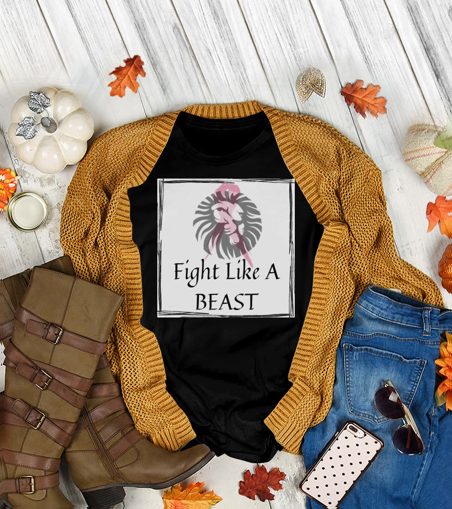 Fight Like A Beast Breast Cancer T-Shirt