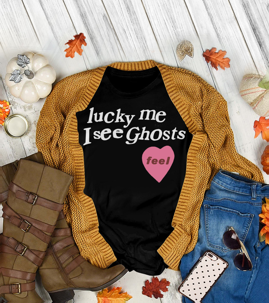 lucky me I see Ghosts feel T-Shirt