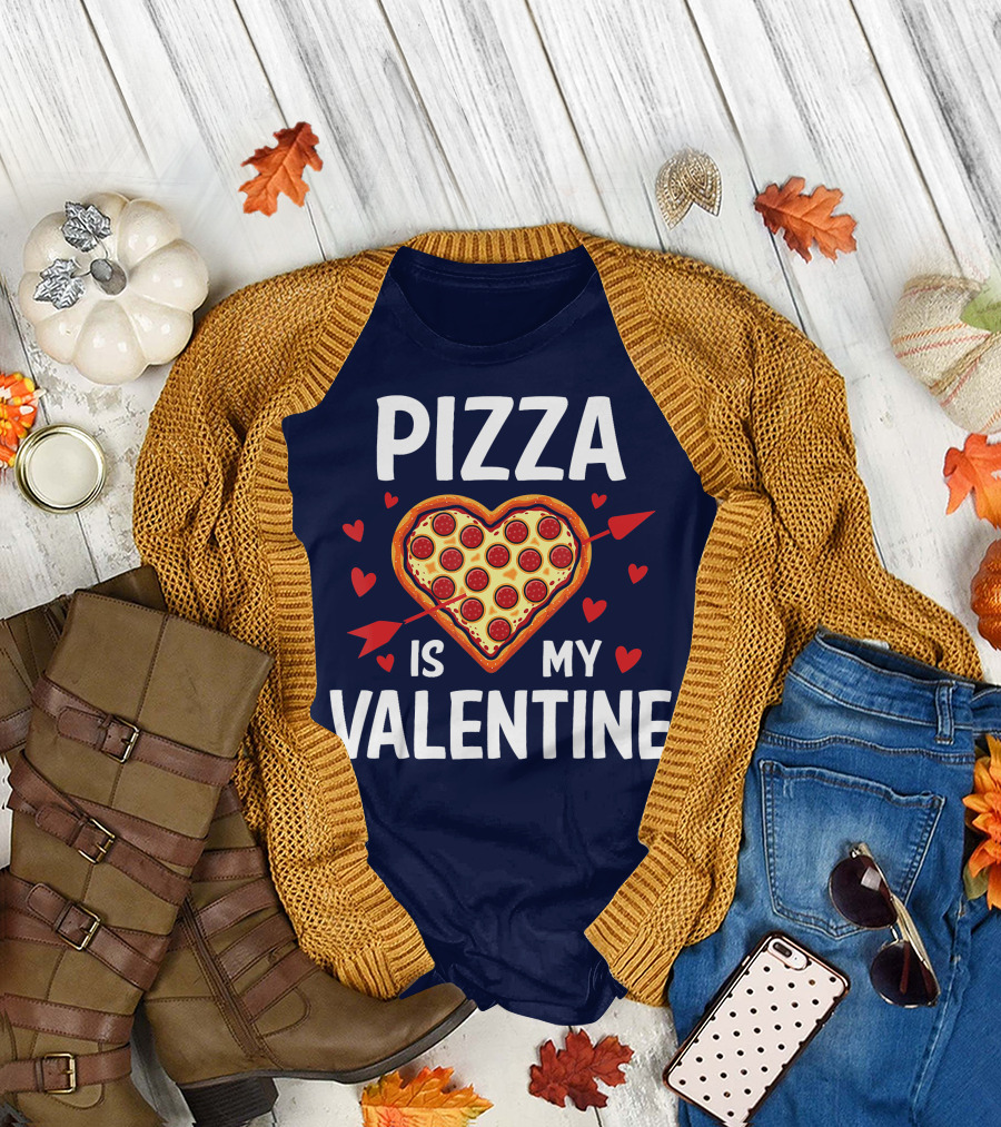 Pizza Is My Valentine T-Shirt