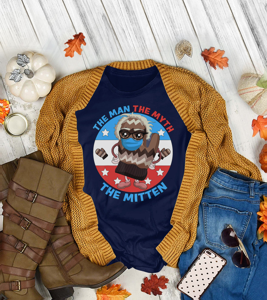 The Man The Myth The Mitten Bernie Sanders Mittens T-Shirt