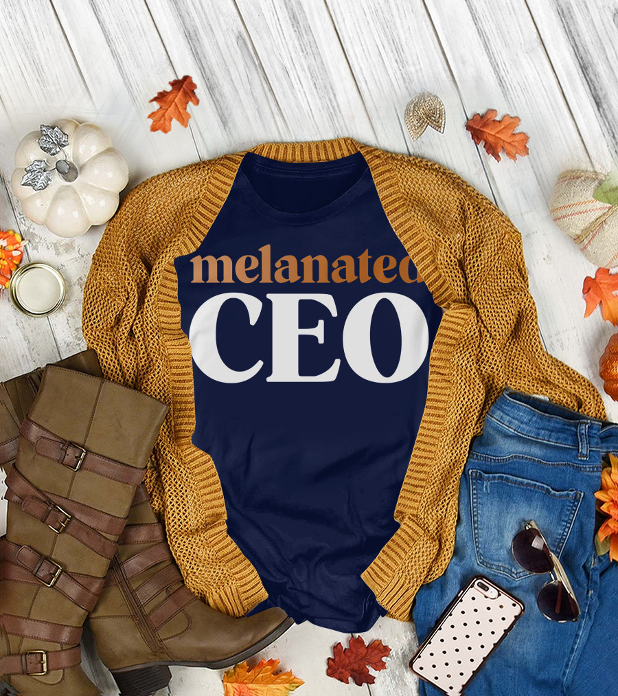 Melanated CEO Black Business Owner Entrepreneurial Identity T-Shirt