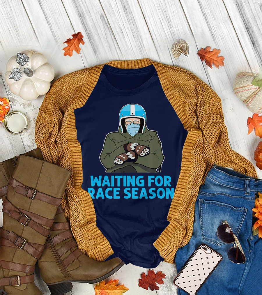 Waiting for Race Season Bernie Sanders Racing Helmet Mittens T-Shirt