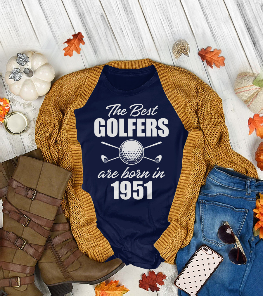 The Best Golfers Are Born in 1951 T-Shirt