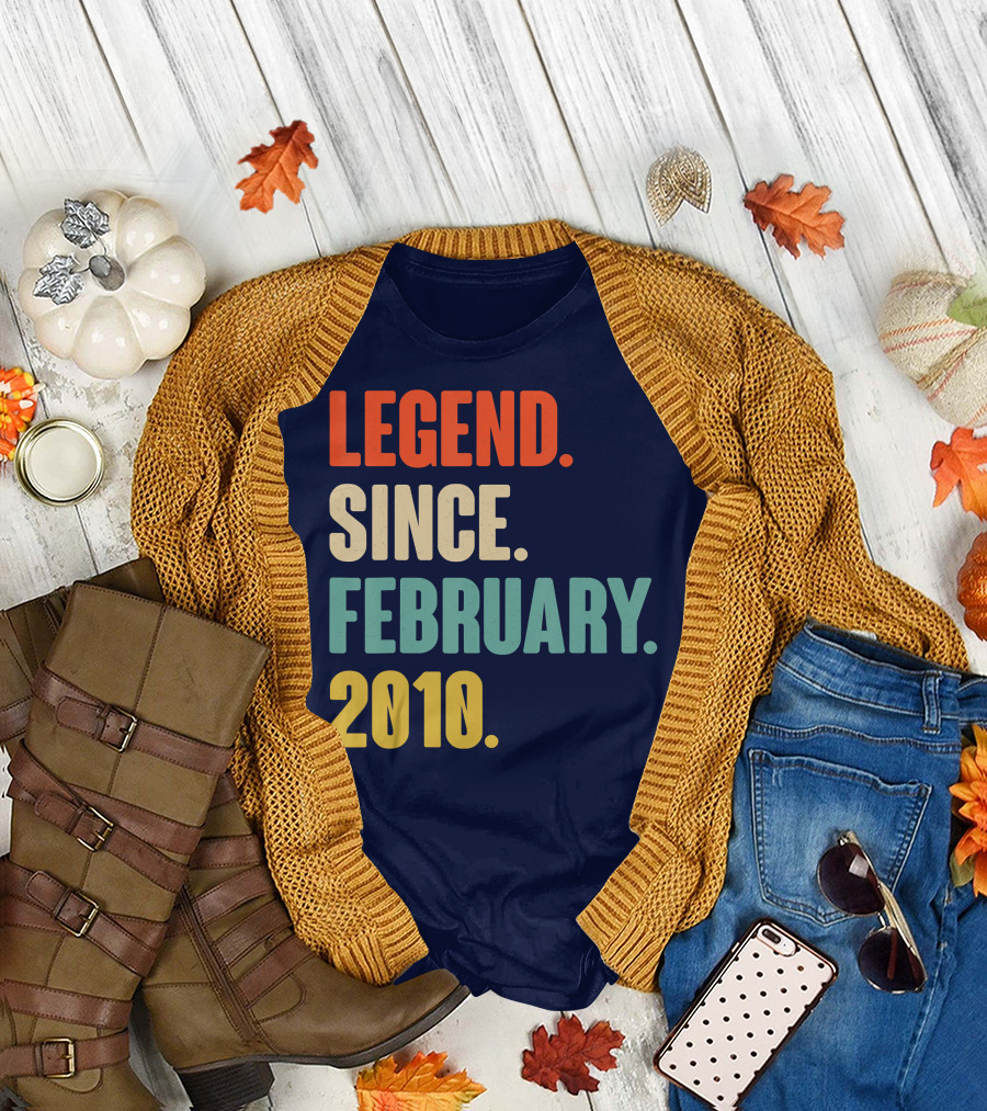 Legend Since February 2010 T-Shirt