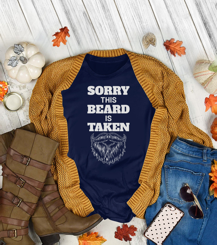 Sorry This Beard is Taken Valentine's Day Beard T-Shirt