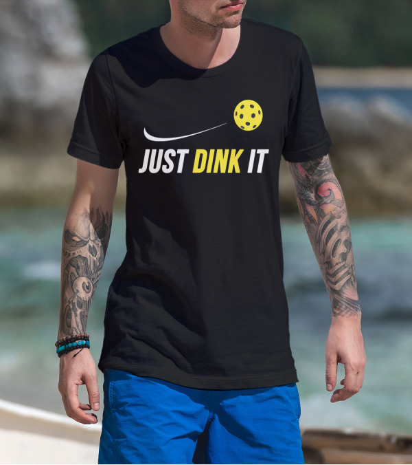 Just Dink It Funny Pickleball Yellow Ball Swoosh T-Shirt