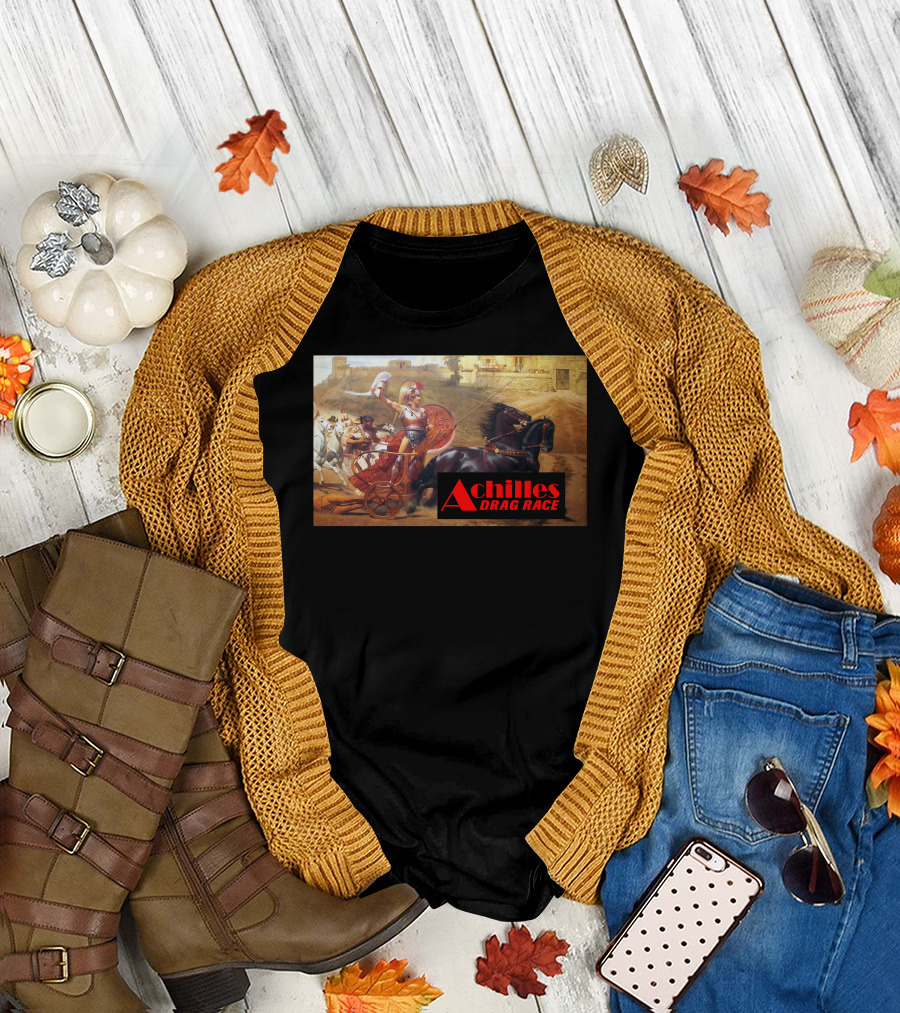 Achilles Drag Race Historical Artwork Mashup T-Shirt