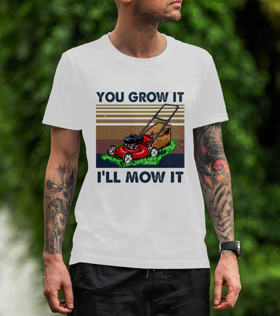 You Grow It I'll Mow It Lawn Mower Retro Stripes T-Shirt