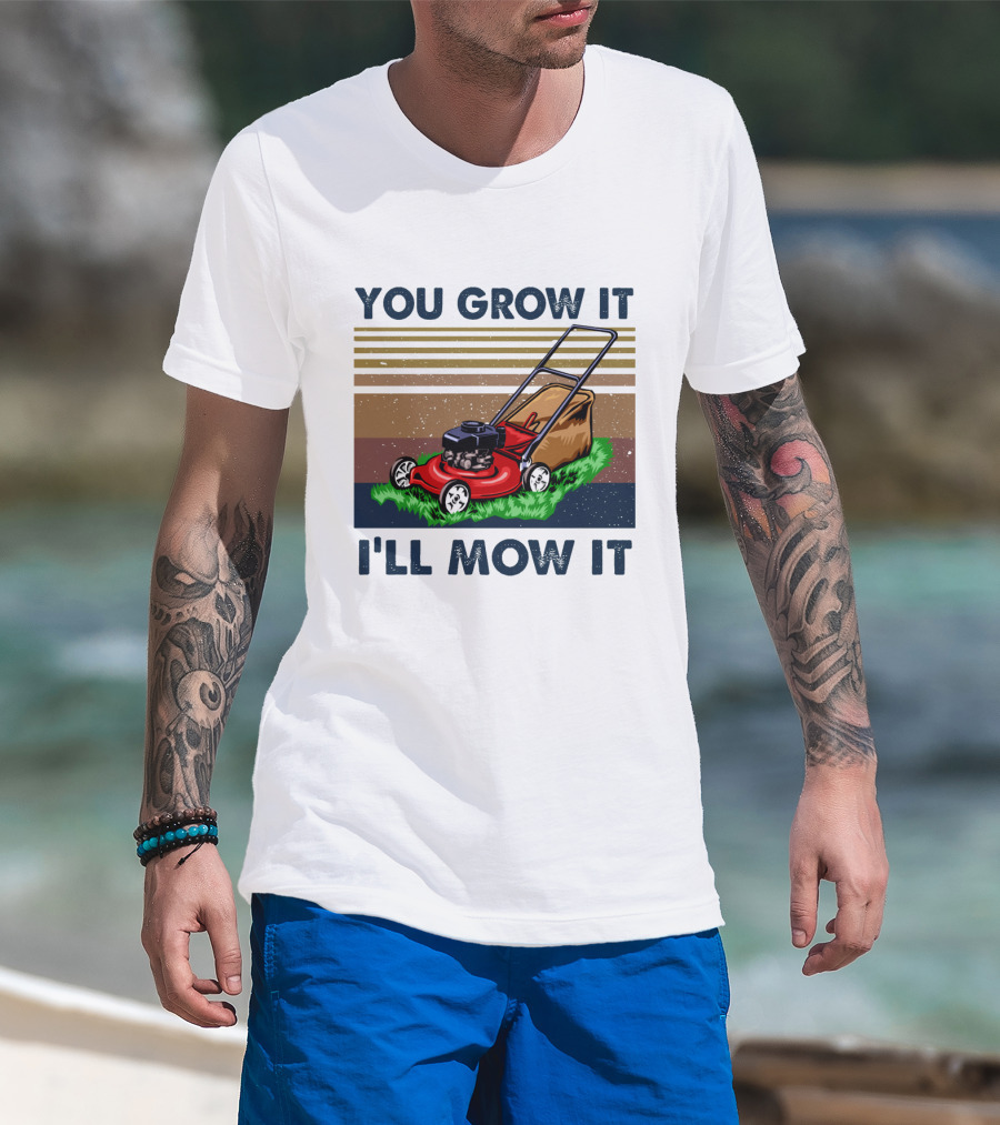 You Grow It I'll Mow It Lawn Mower Retro Stripes T-Shirt