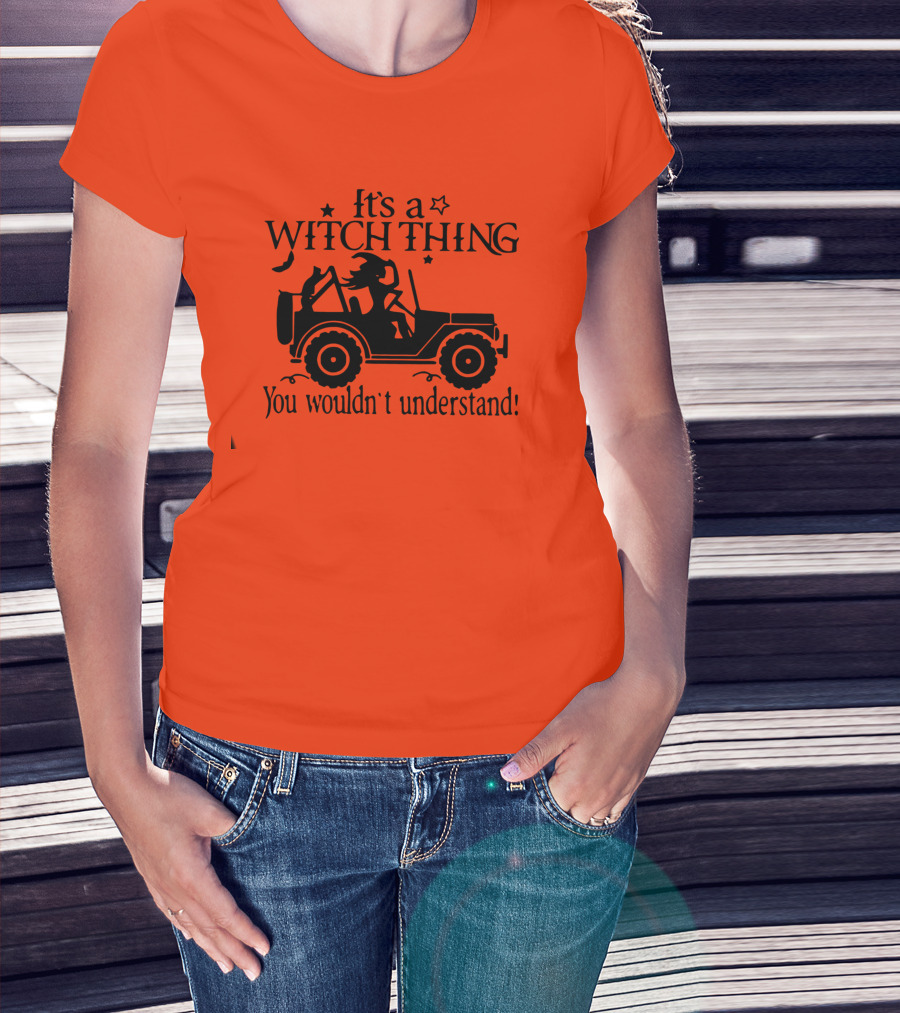 It's A Witch Thing You Wouldn't Understand Jeep Halloween T-Shirt