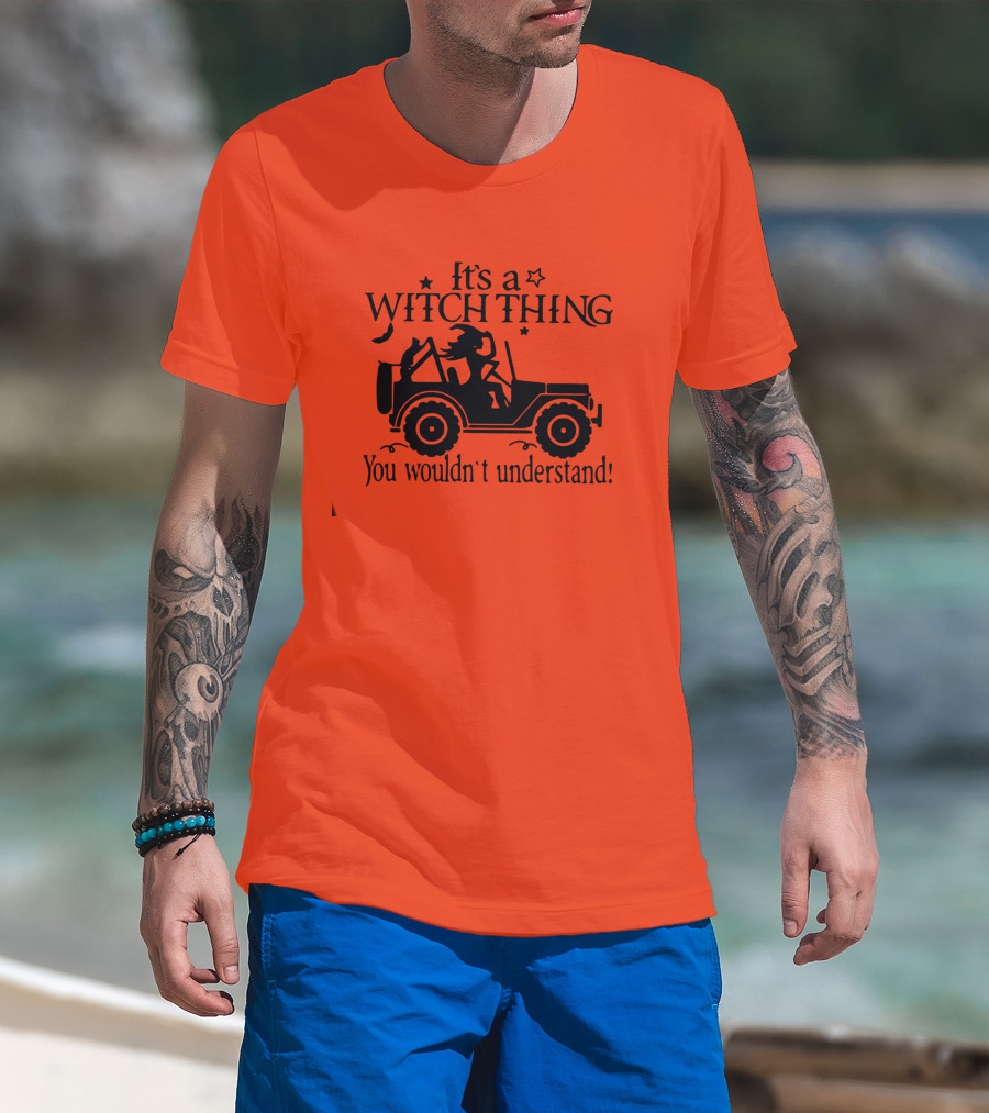It's A Witch Thing You Wouldn't Understand Jeep Halloween T-Shirt